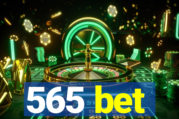 565 bet